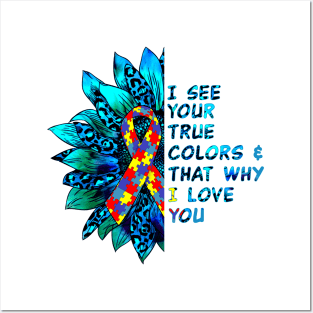 I See Your True Colors & That Why I Love You Posters and Art